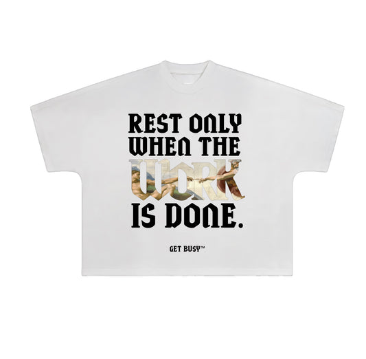GET BUSY GRAPHIC “WORK” TEE
